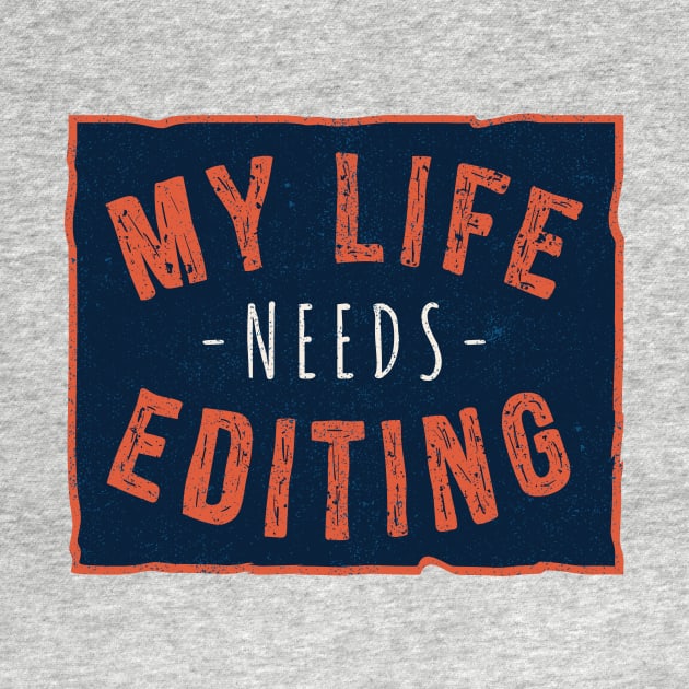 My Life Needs Editing by Cosmo Gazoo